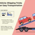Vehicle Shipping Tricks for Easy Transportation
