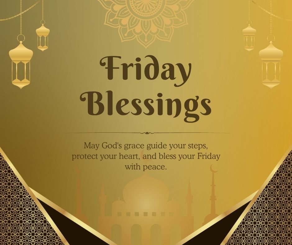 May God's grace guide your steps, protect your heart, and bless your Friday with peace.